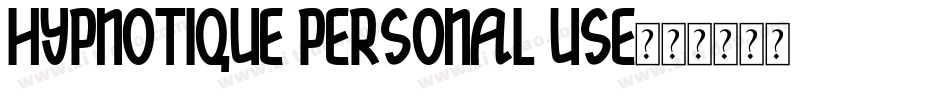 hypnotique personal use字体转换